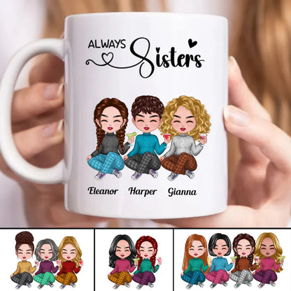 Personalisierte Tasse – Always Sisters